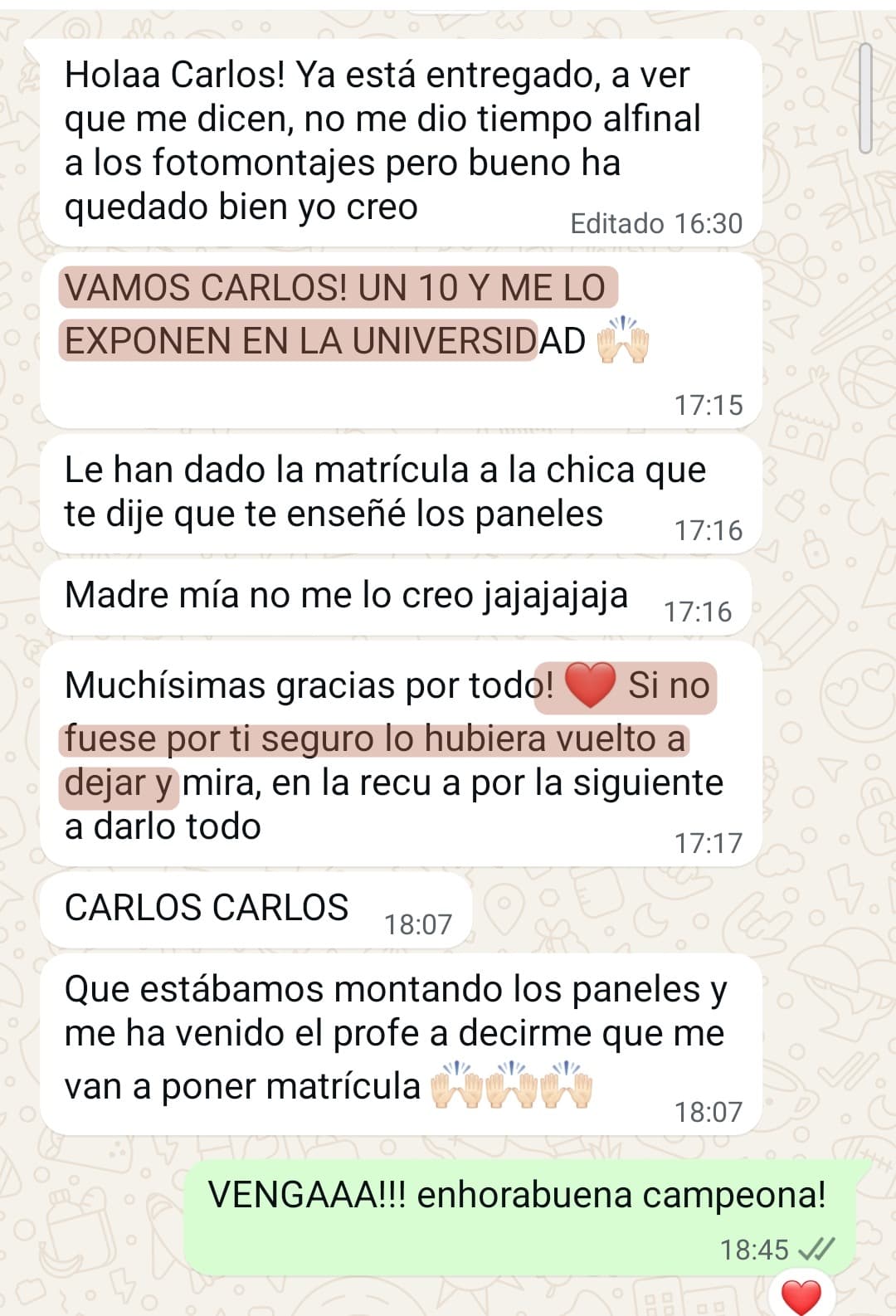 «Un 10 y me lo exponen en la universidad… si no fuese por ti seguro lo hubiera vuelto a dejar»