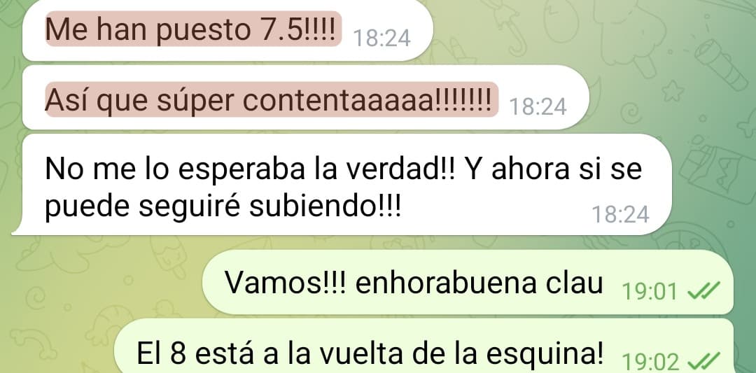 «Me han puesto 7.5!!!! Así que súper contentaaaaa»
