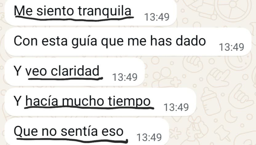 «Me siento tranquila… veo claridad. Y hacía mucho tiempo que no sentía eso»