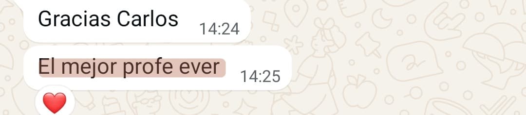 «Gracias Carlos. El mejor profe ever»