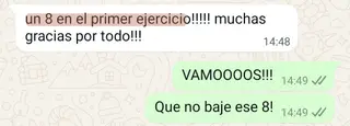 «Un 8 en el primer ejercicio!!!!! muchas gracias por todo»